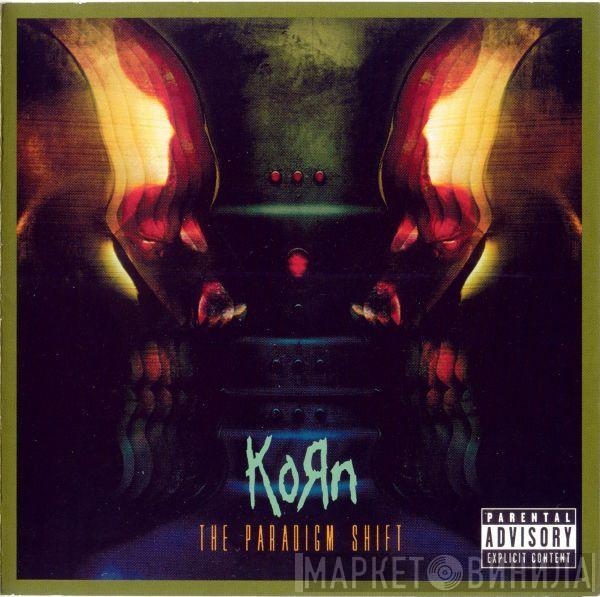 Korn  - The Paradigm Shift