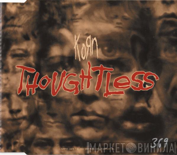 Korn - Thoughtless
