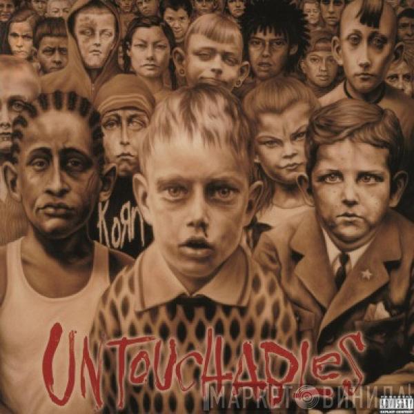  Korn  - Untouchables