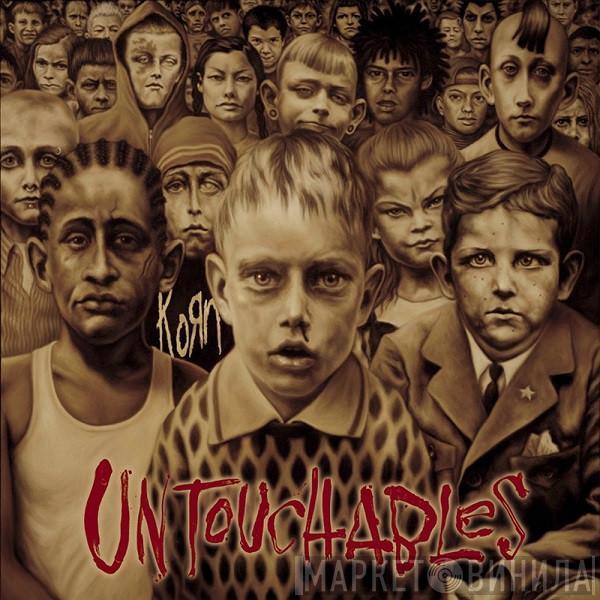  Korn  - Untouchables