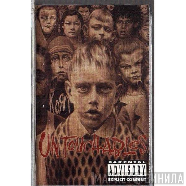  Korn  - Untouchables