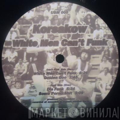Korsakow - White Men Can't Funk