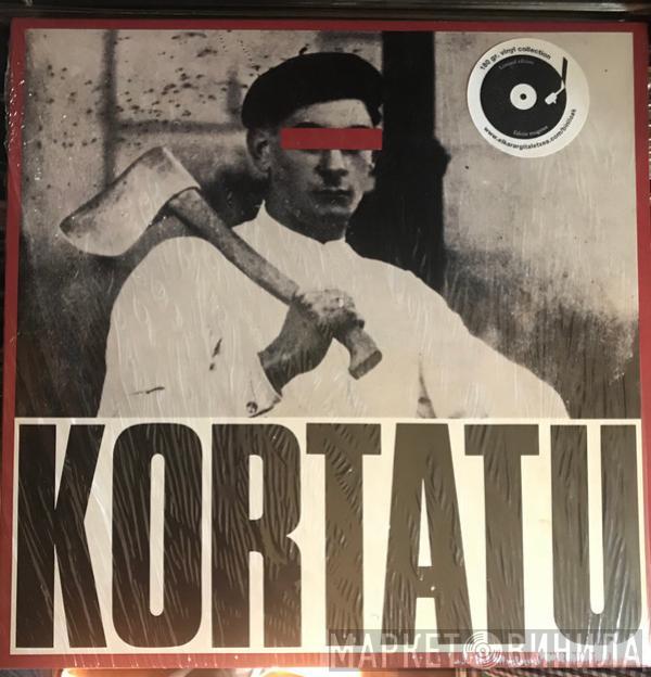 Kortatu - Kortatu