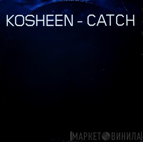  Kosheen  - Catch