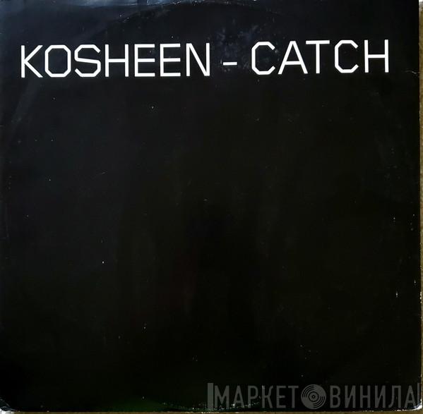  Kosheen  - Catch