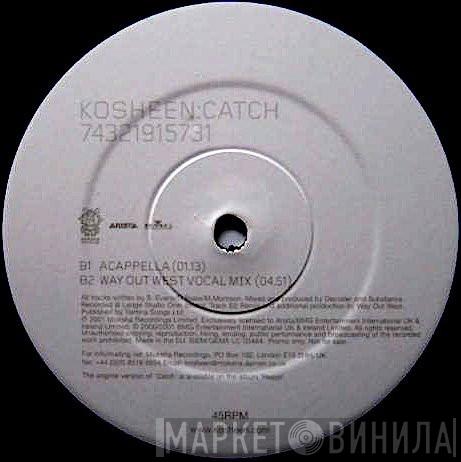  Kosheen  - Catch