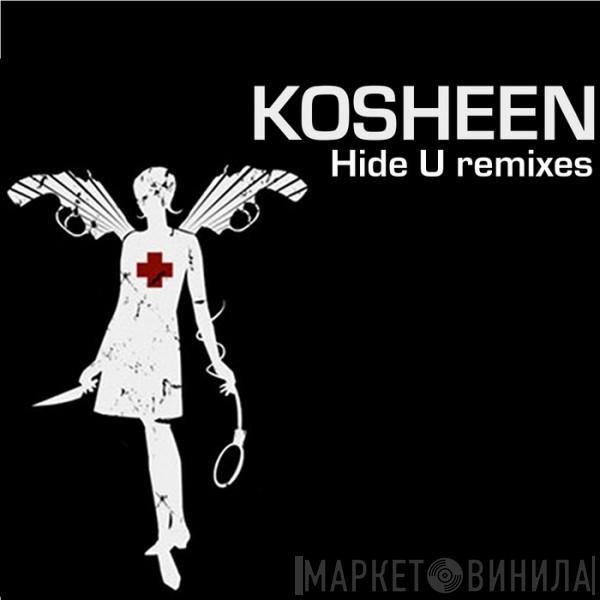  Kosheen  - Hide U remixes