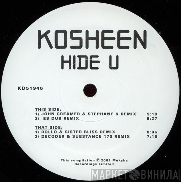  Kosheen  - Hide U
