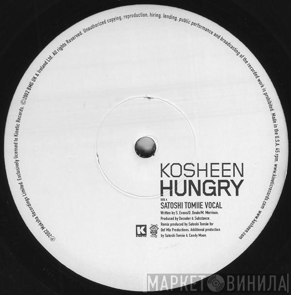  Kosheen  - Hungry (Satoshi Tomiie Remixes)