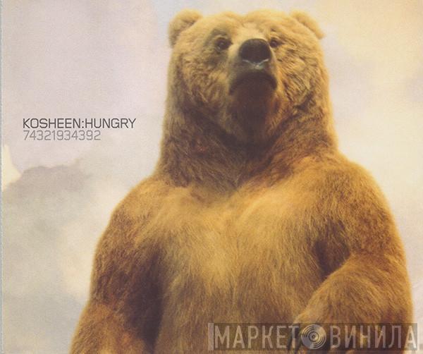 Kosheen - Hungry