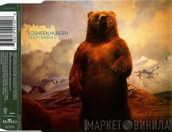  Kosheen  - Hungry