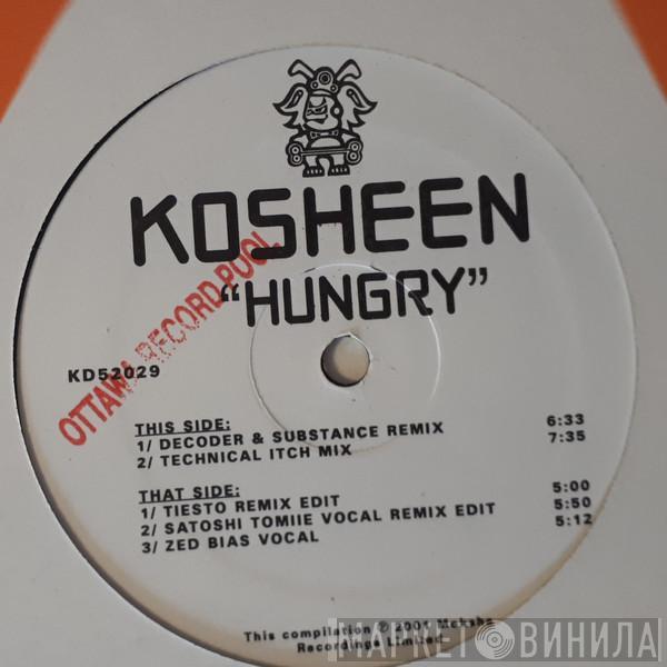  Kosheen  - Hungry