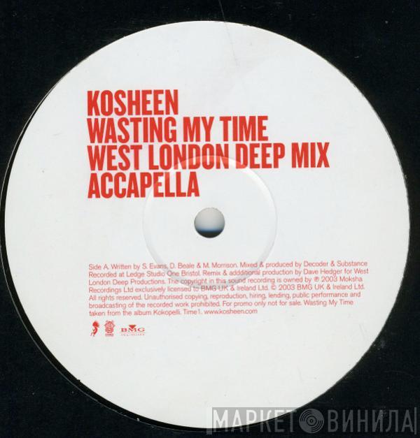 Kosheen - Wasting My Time (Part 1)