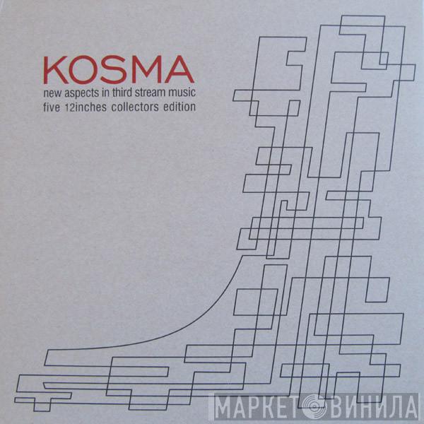 Kosma - 12Inch Nr. 1 Of 5