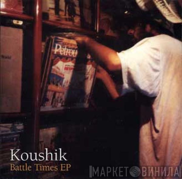 Koushik - Battle Times EP