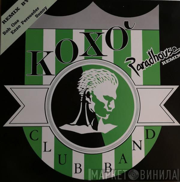  Koxo' Club Band  - Paradhouse (Paradhouse Remix)