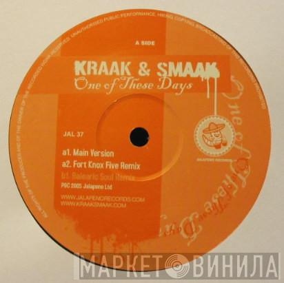 Kraak & Smaak - One Of These Days