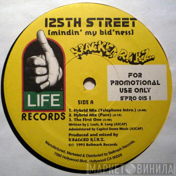 Kracked R.I.B.Z. - 125th Street (Mindin' My Bid'ness)