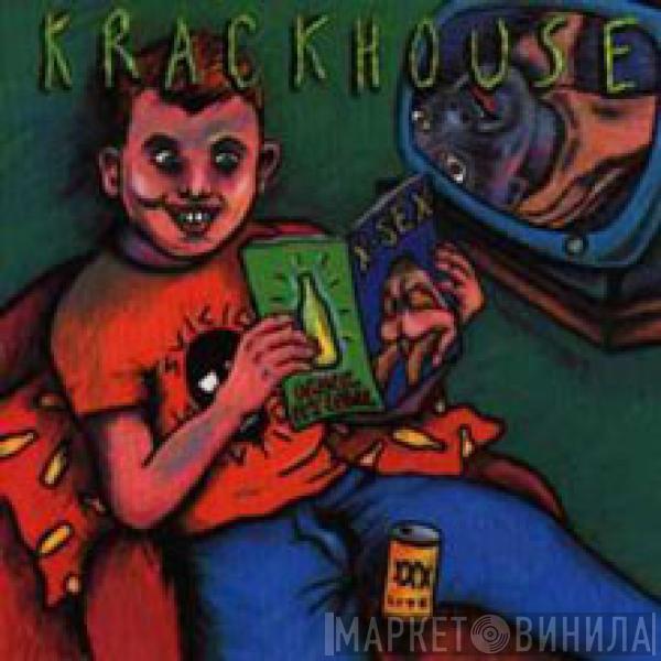 Krackhouse - Drink. It's Legal