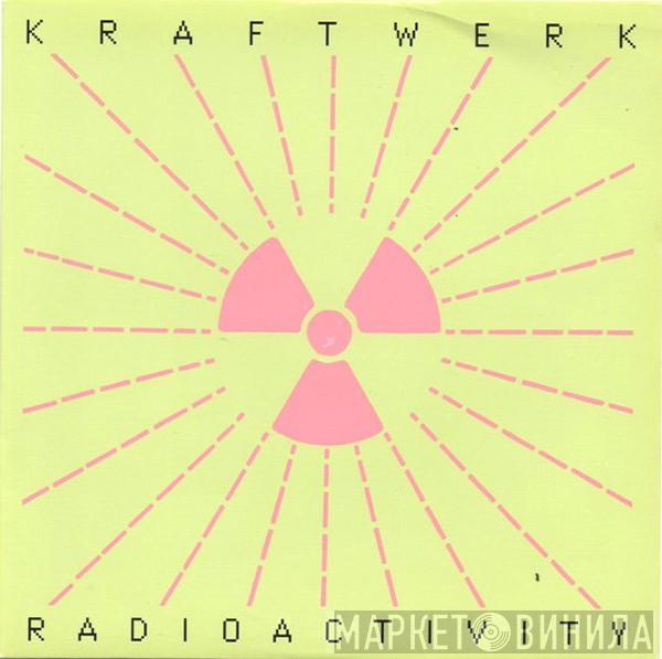  Kraftwerk  - Radioactivity