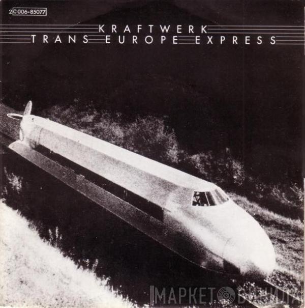  Kraftwerk  - Trans Europe Express
