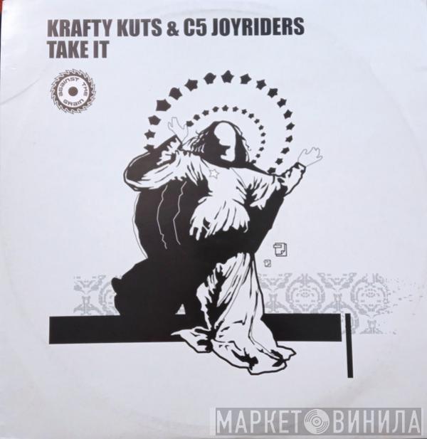 Krafty Kuts, C5 Joyriders - Take It