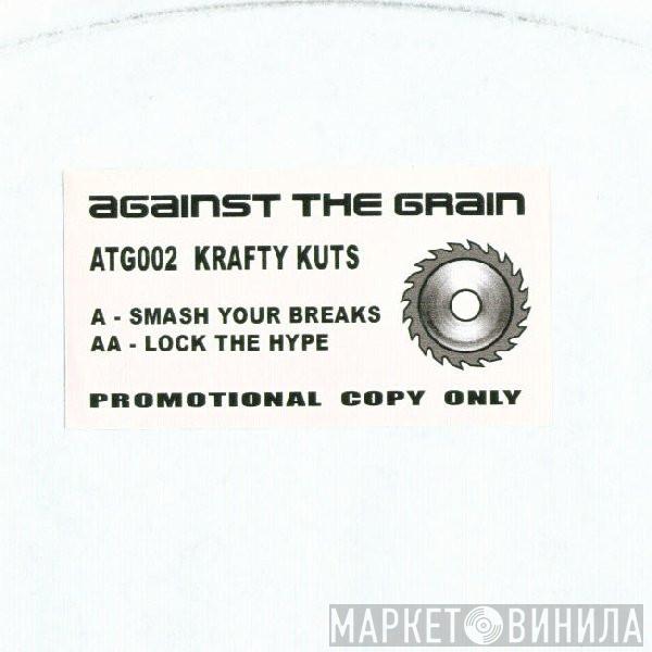 Krafty Kuts - Lock The Hype / Smash Your Breaks