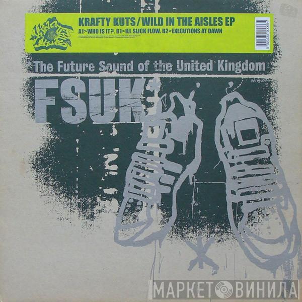 Krafty Kuts - Wild In The Aisles EP