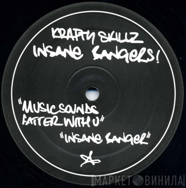Krafty Skillz - Insane Bangers!