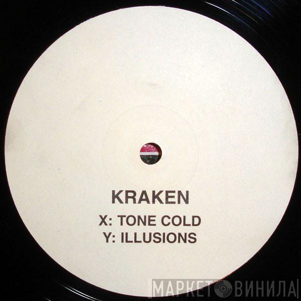Kraken - Tone Cold / Illusions