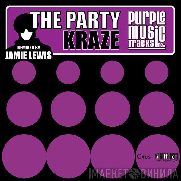  Kraze  - The Party (Jamie Lewis Remix)