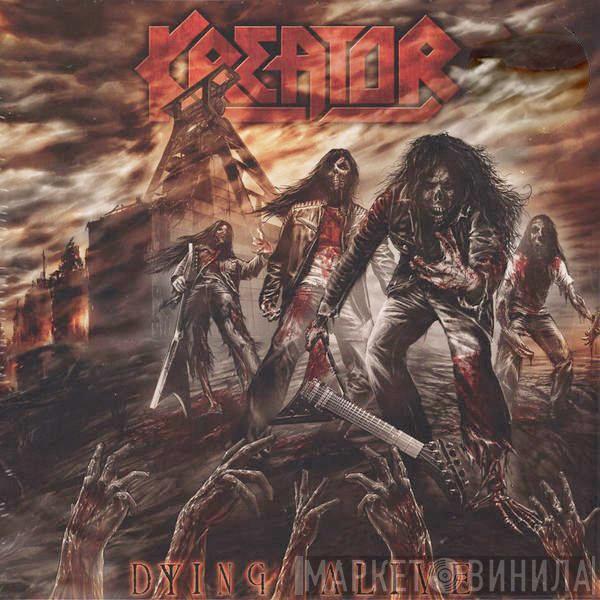  Kreator  - Dying Alive