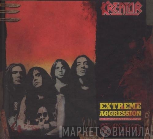  Kreator  - Extreme Aggression