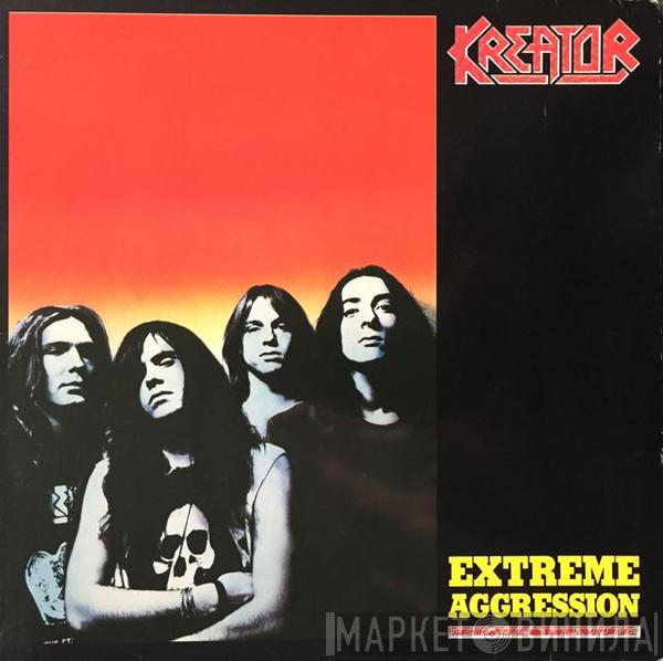  Kreator  - Extreme Aggression