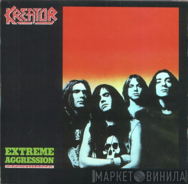  Kreator  - Extreme Aggression