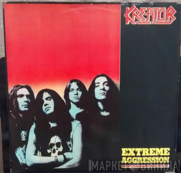  Kreator  - Extreme Aggression