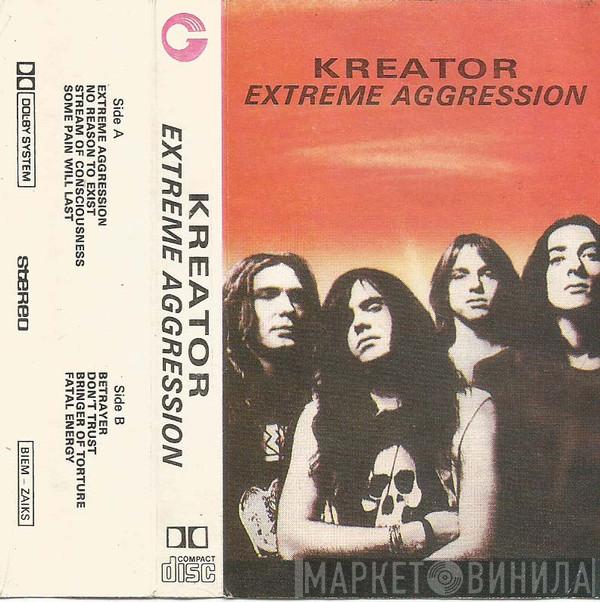  Kreator  - Extreme Aggression