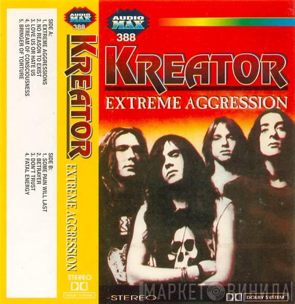  Kreator  - Extreme Aggression