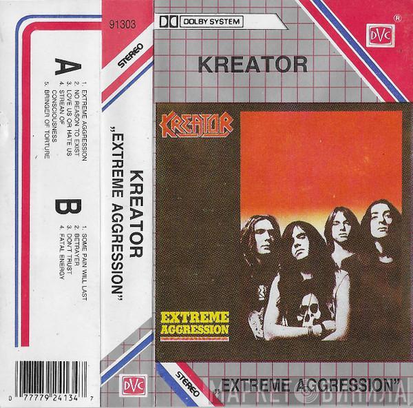  Kreator  - Extreme Aggression
