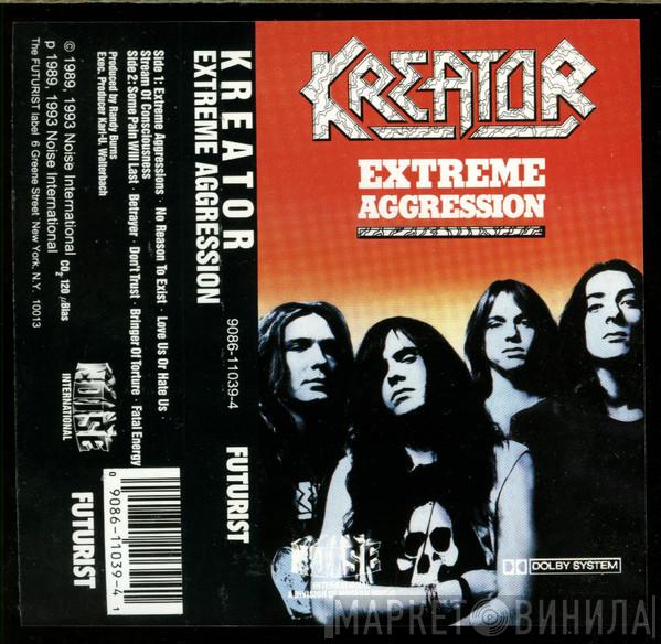  Kreator  - Extreme Aggression