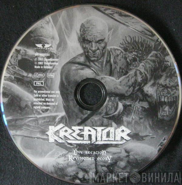  Kreator  - Live Kreation: Revisioned Glory