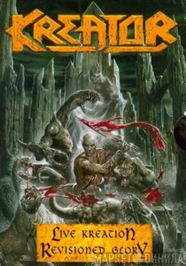  Kreator  - Live Kreation: Revisioned Glory