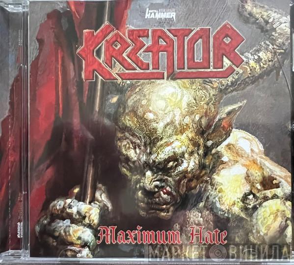  Kreator  - Maximum Hate