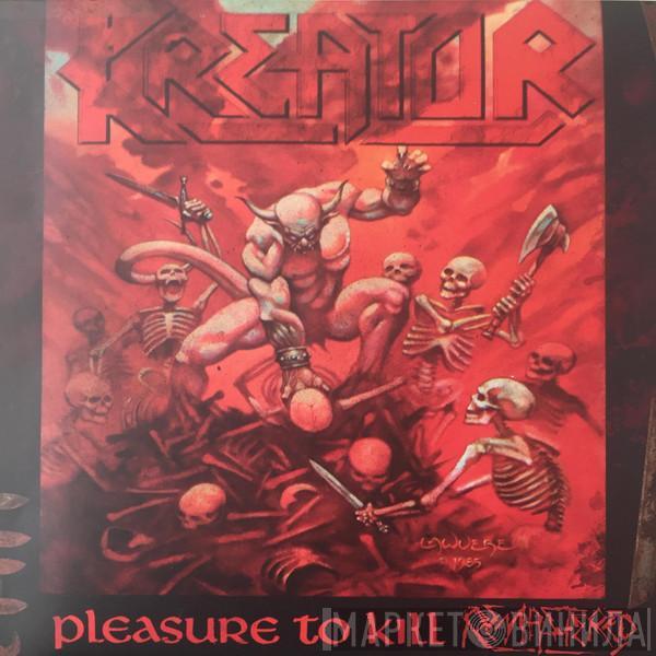  Kreator  - Pleasure To Kill