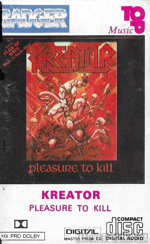  Kreator  - Pleasure To Kill
