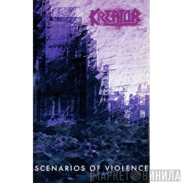  Kreator  - Scenarios Of Violence