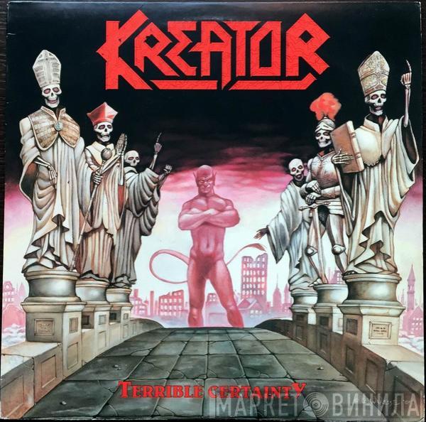  Kreator  - Terrible Certainty