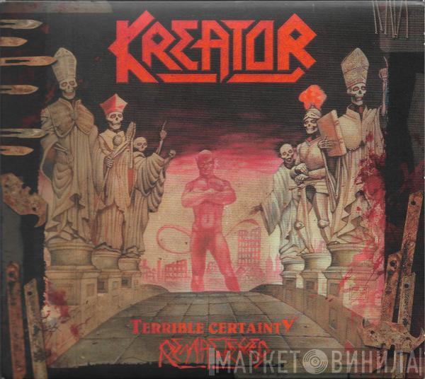  Kreator  - Terrible Certainty