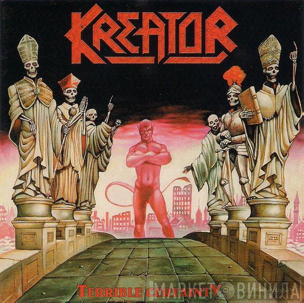  Kreator  - Terrible Certainty