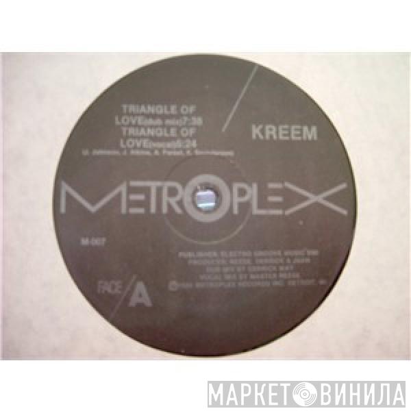  Kreem  - Triangle Of Love